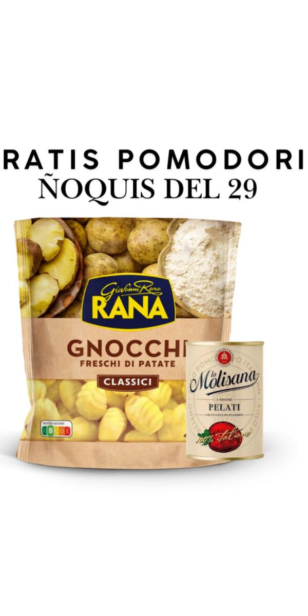 AMA ÑOQUIS DEL 29- ÑOQUIS RANA 800 GR + POMODORI GUSTAROSSO GRATIS 400 GR