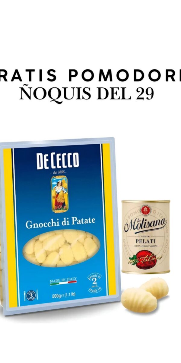 AMA ÑOQUIS DEL 29- ÑOQUIS DE CECCO 1 KG + POMODORI PELATI 400 GR GRATIS