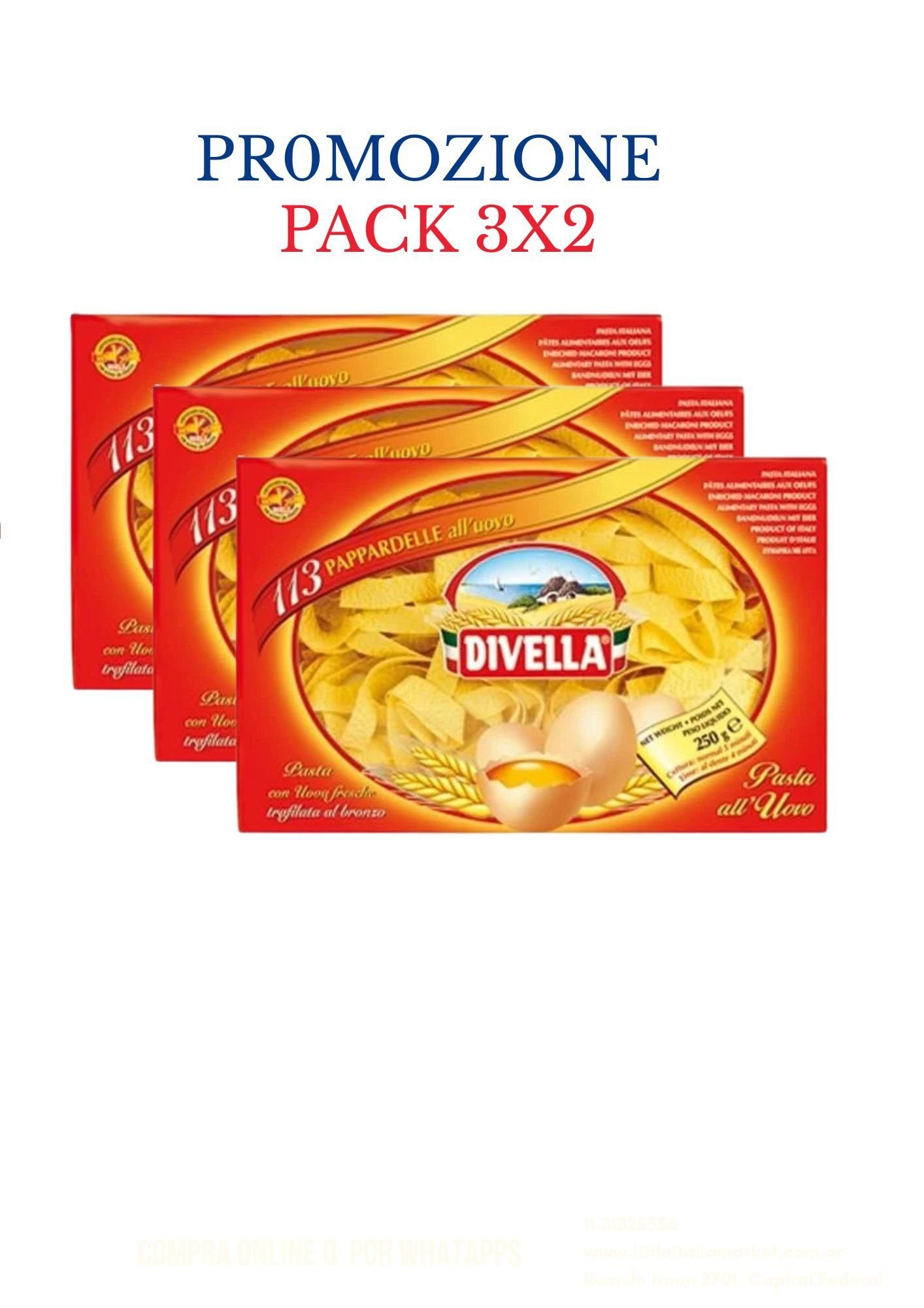 3X2 PASTA PAPARDELLE AL HUEVO X 250 GR DIVELLA